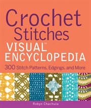 Crochet Stitches VISUAL Encyclopedia cover image cdn