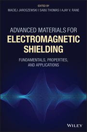 Advanced Materials for Electromagnetic Shielding : Fundamentals, Properties, and Applications cover image cdn