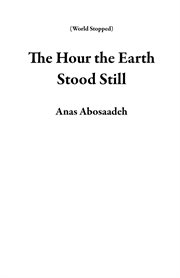 The Hour the Earth Stood Still cover image cdn