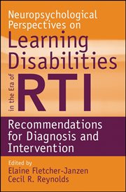 Neuropsychological Perspectives on Learning Disabilities in the Era of RTI : Recommendations for Diagnosis and Intervention cover image cdn