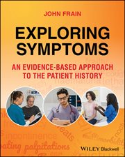 Exploring Symptoms : An Evidence-based Approach to the Patient History cover image cdn