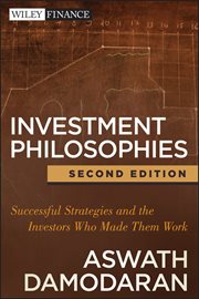 Investment Philosophies : Successful Strategies and the Investors Who Made Them Work cover image cdn