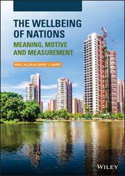 The Wellbeing of Nations : Meaning, Motive and Measurement cover image cdn