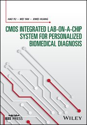 CMOS Integrated Lab-on-a-chip System for Personalized Biomedical Diagnosis cover image cdn