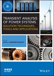 Transient Analysis of Power Systems : Solution Techniques, Tools and Applications cover image cdn