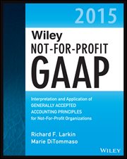 Wiley Not-for-Profit GAAP 2015 : Interpretation and Application of Generally Accepted Accounting Principles cover image cdn