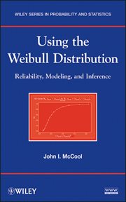 Using the Weibull Distribution : Reliability, Modeling, and Inference cover image cdn