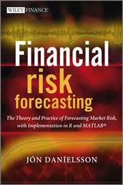 Financial Risk Forecasting : The Theory and Practice of Forecasting Market Risk with Implementation in R and Matlab cover image cdn