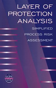 Layer of Protection Analysis : Simplified Process Risk Assessment cover image cdn