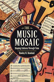 The Music Mosaic: Shaping Cultures Through Time cover image cdn