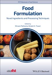 Food Formulation : Novel Ingredients and Processing Techniques cover image cdn