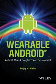 Wearable Android : Android Wear and Google FIT App Development cover image cdn