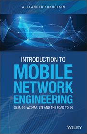 Introduction to Mobile Network Engineering: GSM, 3G-WCDMA, LTE and the Road to 5G cover image cdn