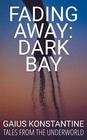 Fading Away: Dark Bay cover image cdn