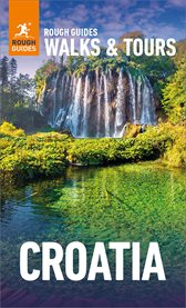 Rough Guides Walks and Tours Croatia: Top 15 Itineraries for Your Trip cover image cdn