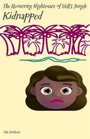 The Recurring Nightmare of Hell's Jungle: Kidnapped cover image cdn