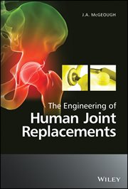 The Engineering of Human Joint Replacements cover image cdn
