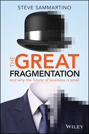 The Great Fragmentation : And Why the Future of Business is Small cover image cdn