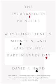 The Improbability Principle : Why Coincidences, Miracles, and Rare Events Happen Every Day cover image cdn