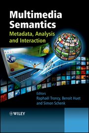 Multimedia Semantics : Metadata, Analysis and Interaction cover image cdn