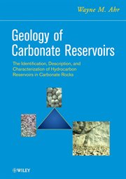 Geology of Carbonate Reservoirs : The Identification, Description and Characterization of Hydrocarbon Reservoirs in Carbonate Rocks cover image cdn