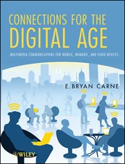 Connections for the Digital Age : Multimedia Communications for Mobile, Nomadic and Fixed Devices cover image cdn