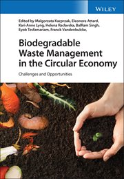 Biodegradable Waste Management in the Circular Economy : Challenges and Opportunities cover image cdn