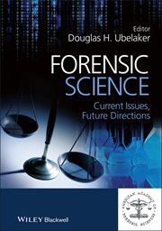 Forensic Science : Current Issues, Future Directions cover image cdn