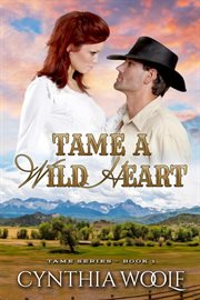 Tame a Wild Heart cover image cdn