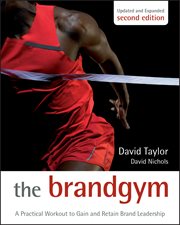 The Brand Gym : A Practical Workout to Gain and Retain Brand Leadership cover image cdn