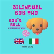 Bilingual Bob 2 cover image cdn