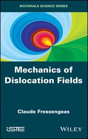 Mechanics of Dislocation Fields cover image cdn