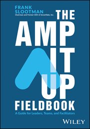 The Amp It up Fieldbook : A Guide for Leaders, Teams, and Facilitators cover image cdn