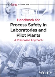 Handbook for Process Safety in Laboratories and Pilot Plants : A Risk-based Approach cover image cdn