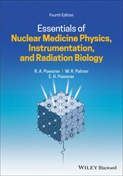 Essentials of Nuclear Medicine Physics, Instrumentation, and Radiation Biology cover image cdn
