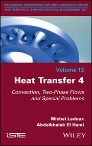 Heat Transfer 4 : Convection, Two-Phase Flows and Special Problems cover image cdn