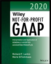 Wiley Not-for-Profit GAAP 2020 : Interpretation and Application of Generally Accepted Accounting Principles cover image cdn