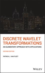 Discrete Wavelet Transformations : An Elementary Approach with Applications cover image cdn