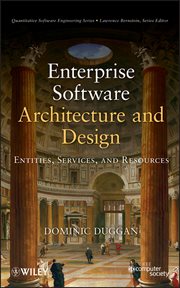 Enterprise Software Architecture and Design : Entities, Services, and Resources cover image cdn