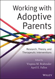 Working With Adoptive Parents : Research, Theory, and Therapeutic Interventions cover image cdn