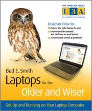 Laptops for the Older and Wiser : Get up and Running on Your Laptop Computer cover image cdn