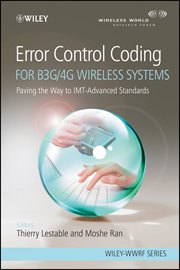 Error Control Coding for B3G/4G Wireless Systems : Paving the Way to IMT-Advanced Standards cover image cdn