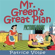 Mr. Green's Great Plan (Picture Book) cover image cdn