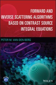 Forward and Inverse Scattering Algorithms Based on Contrast Source Integral Equations cover image cdn