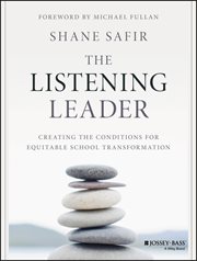 The Listening Leader : Creating the Conditions for Equitable School Transformation cover image cdn