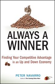 Always a Winner : Finding Your Competitive Advantage in an up and Down Economy cover image cdn