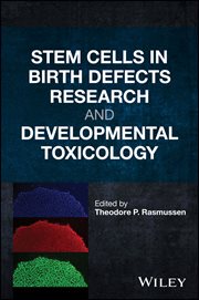 Stem Cells in Birth Defects Research and Developmental Toxicology cover image cdn