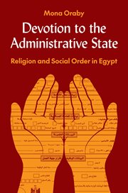 Devotion to the Administrative State : Religion and Social Order in Egypt cover image cdn