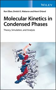 Molecular Kinetics in Condensed Phases : Theory, Simulation, and Analysis cover image cdn