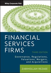 Financial Services Firms : Governance, Regulations, Valuations, Mergers, and Acquisitions cover image cdn